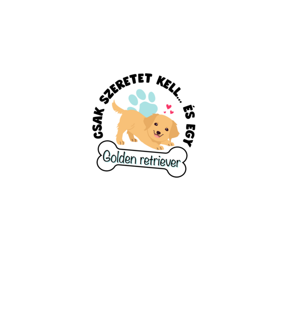 Csak szeretet kell... és egy Golden retriever minta fehér pólón