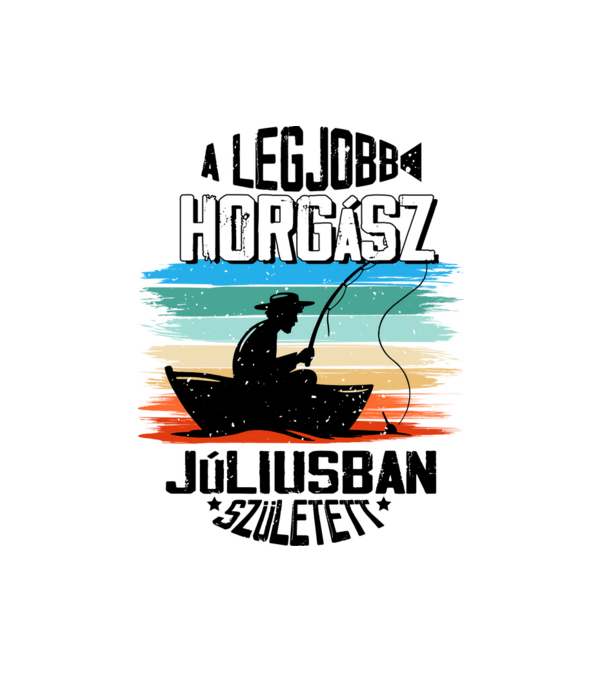 A legjobb horgász júliusban született - fekete minta fehér pólón