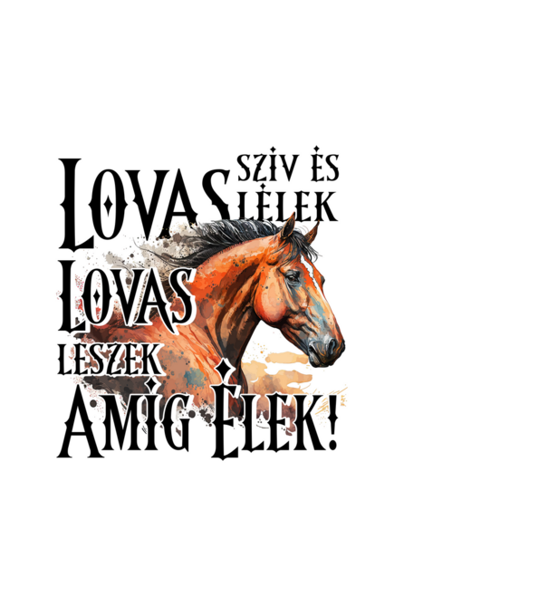 Lovas szív és lovas lélek minta fekete pólón