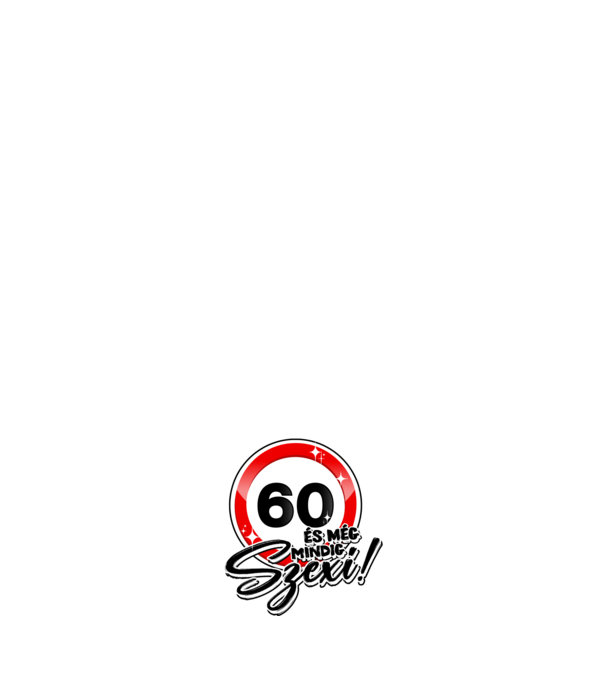 60 és még mindig szexi! minta sötétkék pólón