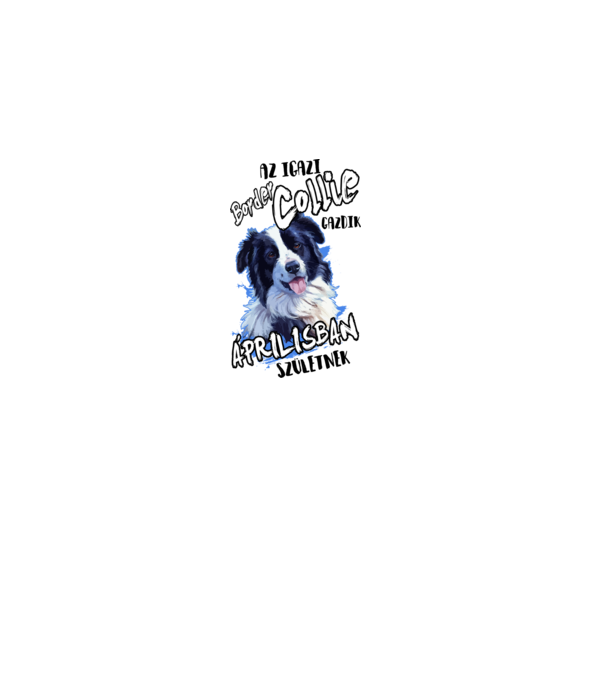 Border Collie Április minta fehér pólón