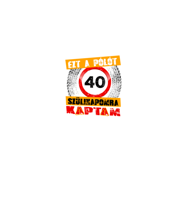 Ezt a pólót a 40 szülinapomra kaptam minta fekete pólón