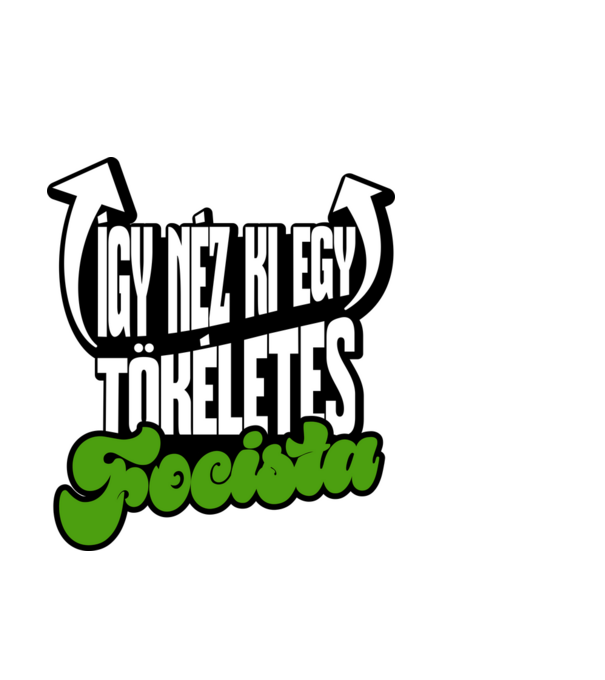 Így néz ki egy tökéletes Focista minta fekete pólón