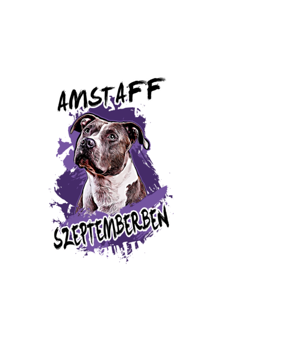 Az igazi AMSTAFF gazdik SZEPTEMBERben születnek minta fekete pólón