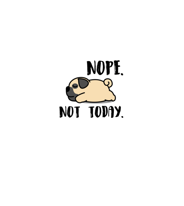 Pug nope not today minta fehér pólón