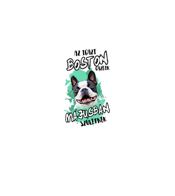 Boston terrier Május minta fehér pólón