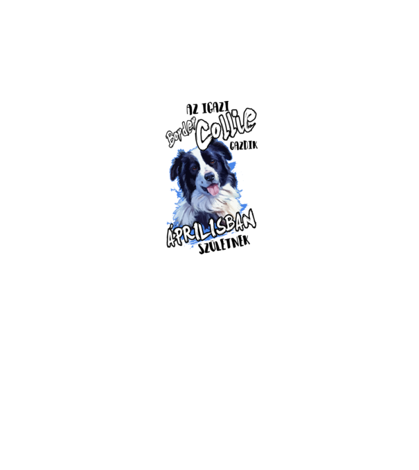 Border Collie Április minta fehér pólón
