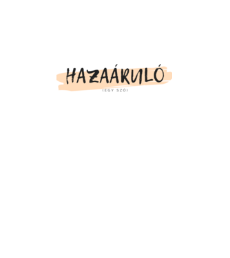 Hazaáruló (egy szó) minta fehér pólón