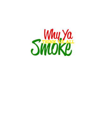 We all smoke... minta fekete pólón