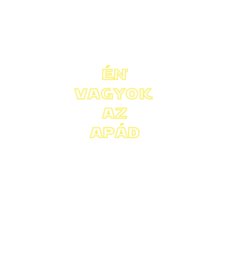 Én vagyok az apád (StarWars)_Apák napjára minta fekete pólón