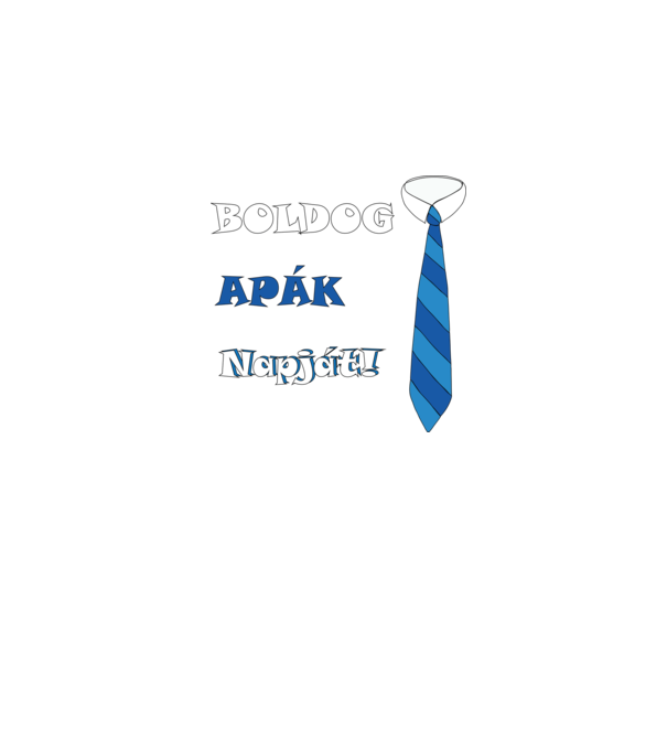 Boldog Apák Napját minta fekete pólón