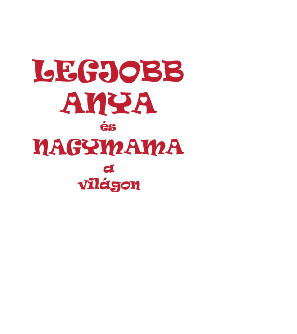 Legjobb Anya és Nagymama minta világoskék pólón