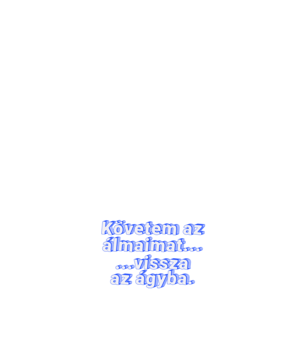 Követem az álmaimat minta világos rózsaszín pólón