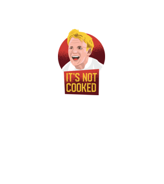 It's not Cooked - Vicces beszolós póló minta szürke pólón