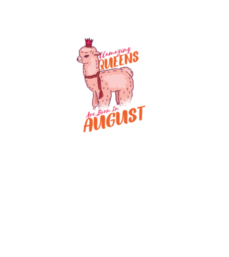 Llamazing queens are born in August minta fehér pólón