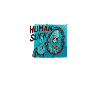Human Suck - Jeti megmondja vicces antiszociális póló minta fehér pólón