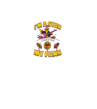I'm a Star, They're my Fans minta fehér pólón