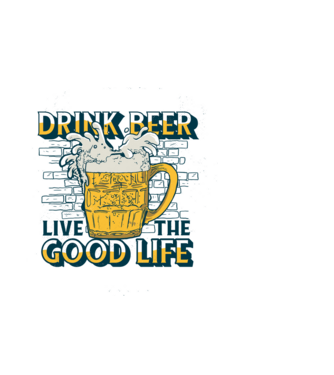 Drink Beer Live The Good Life minta világoskék pólón