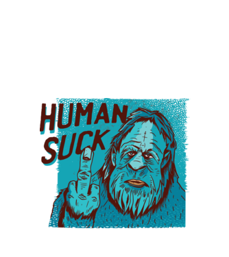 Human Suck - Jeti megmondja vicces antiszociális póló minta fehér pólón