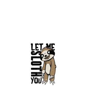 Let me Sloth You Lajhár minta homokszín pólón