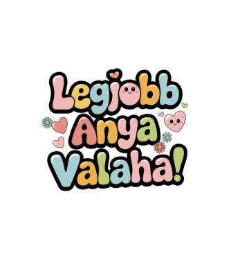 Legjobb Anya valaha minta fehér pólón
