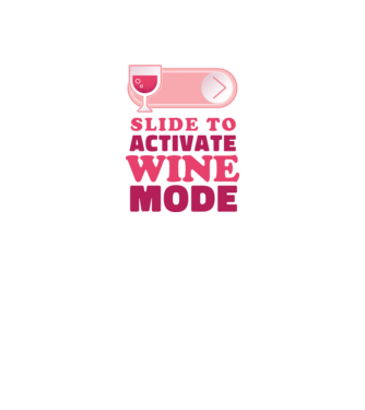 Slide To Activate Wine Mode minta fehér pólón