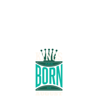 Kings are born in August minta fekete pólón