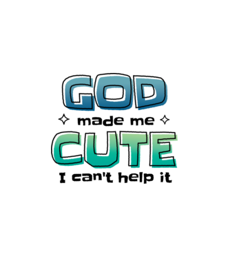 God made me cute minta fehér pólón