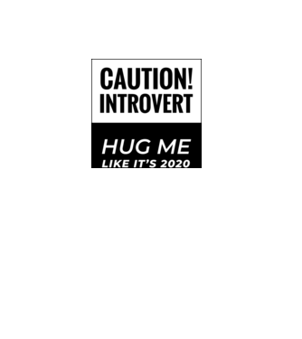 Caution Introvert, Hug me like it's 2020 minta szürke pólón