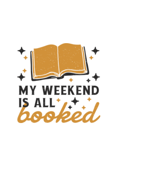 My weekend is all booked minta fehér pólón