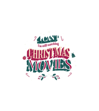 I Can't I'm still watching Christmas Movies minta fehér pólón