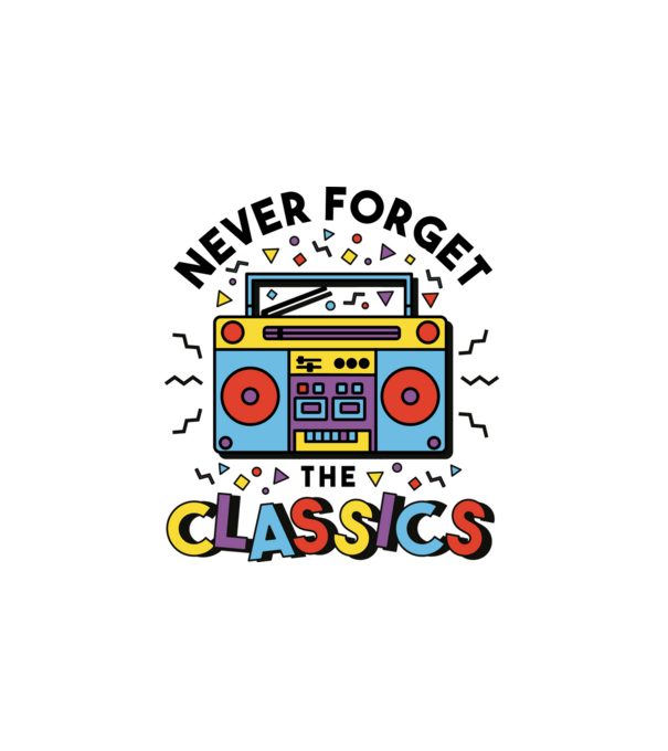 Retro sose felejtsd a klasszikusokat minta fehér pólón