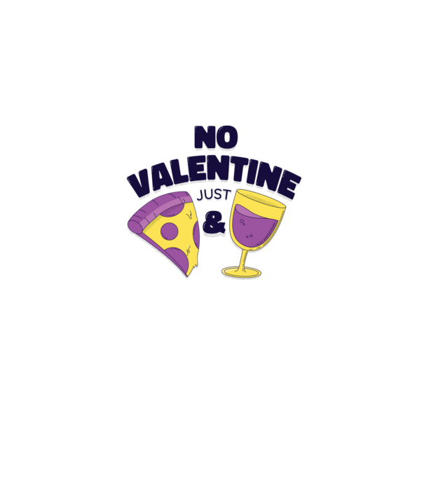 No valentine just pizza and wine minta szürke pólón