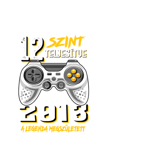 GAMER szint teljesítve 12. 2013 minta fehér pólón