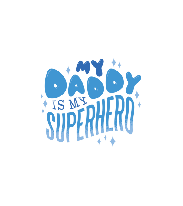My Daddy is my Superhero - Az Apukám az én Szuperhősöm minta fehér pólón
