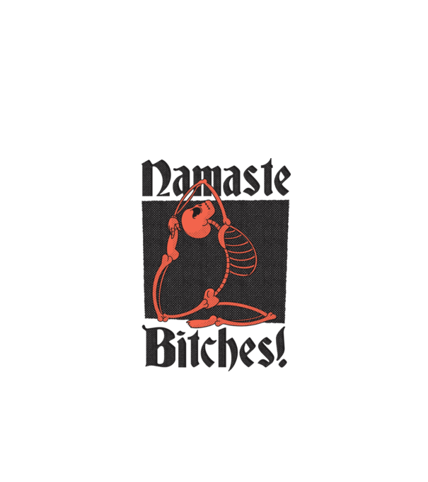 Namaste Bitches minta fehér pólón