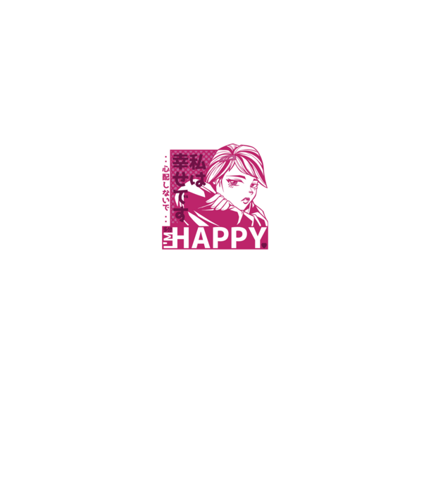 I'm happy antiszociális Anime Lány minta fekete pólón
