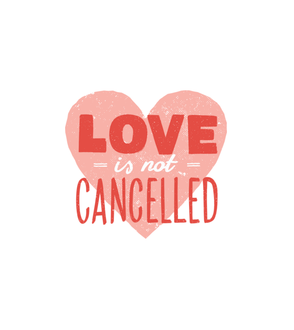 Love is not cancelled minta fehér pólón