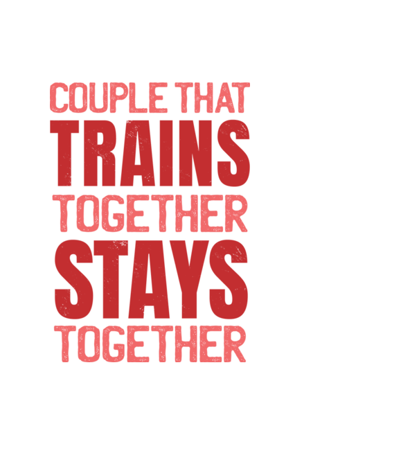 Couple that trains together stays together minta fekete pólón