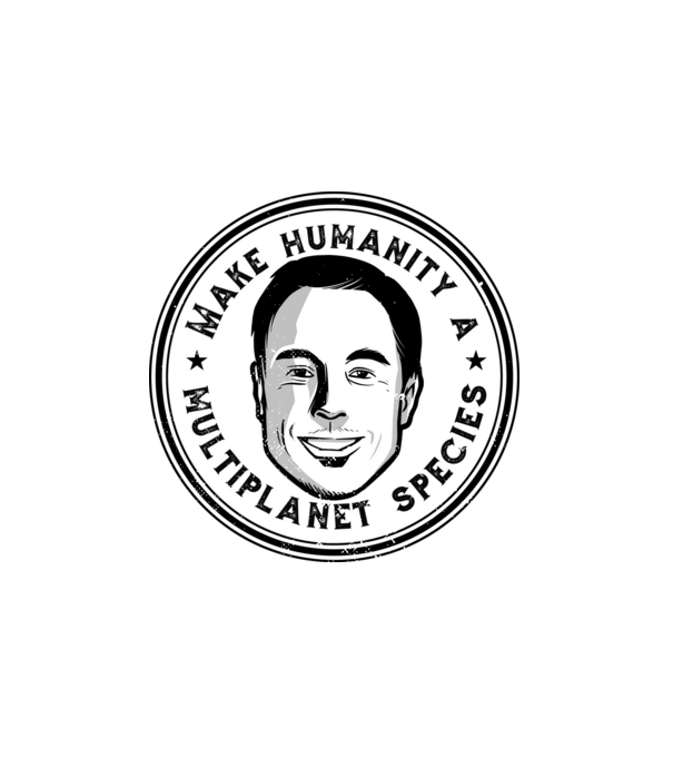 Make humanity a Multiplanet species Elon Musk minta fehér pólón