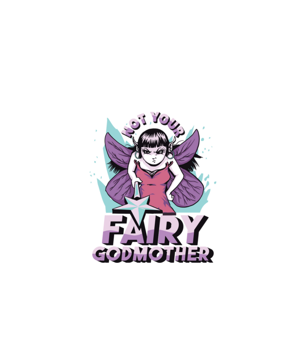 Not Your Fairy Godmother minta fekete pólón