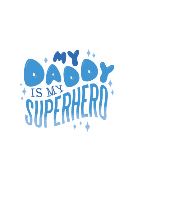 My Daddy is my Superhero - Az Apukám az én Szuperhősöm minta fehér pólón