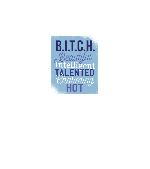B.I.T.C.H. - vicces feliratú póló minta királykék pólón