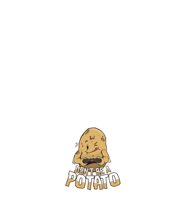 Don't be a Potato Gamer minta fehér pólón