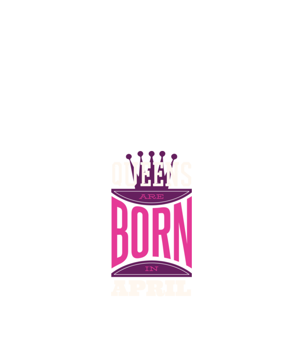 Queens are born in April minta fekete pólón