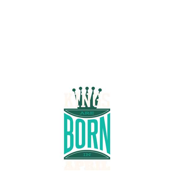 Kings are born in April minta fekete pólón