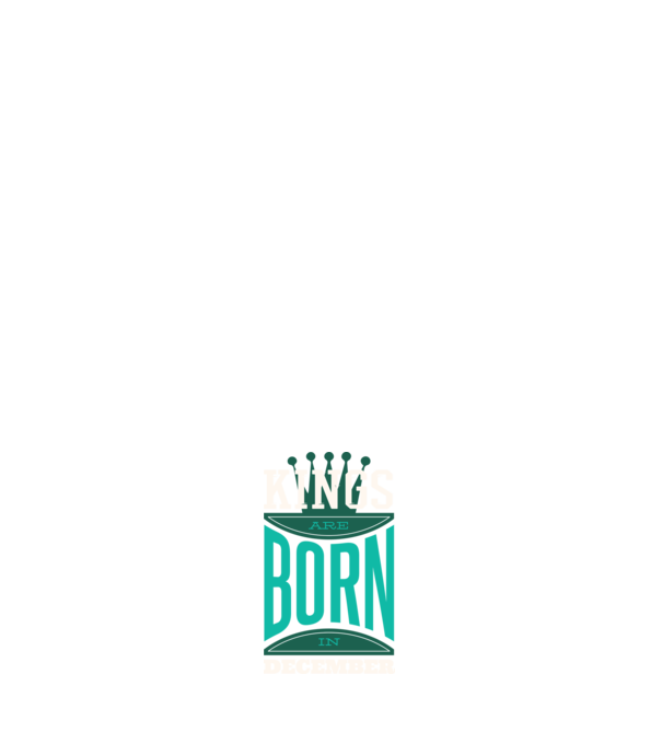 Kings are born in December minta fehér pólón