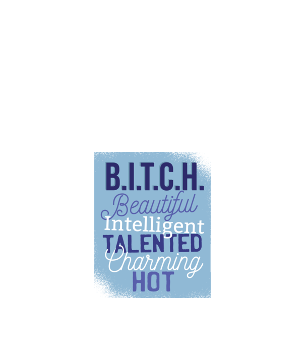 B.I.T.C.H. - vicces feliratú póló minta királykék pólón