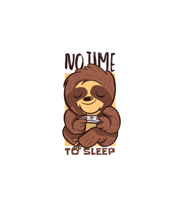 No time to sleep - Cuki Lajhár minta fehér pólón