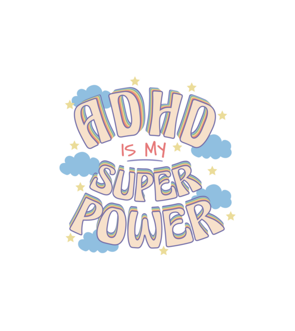 ADHD is my super power minta homokszín pólón